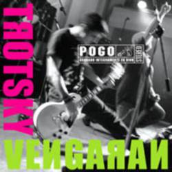 Trotsky Vengaran : Pogo